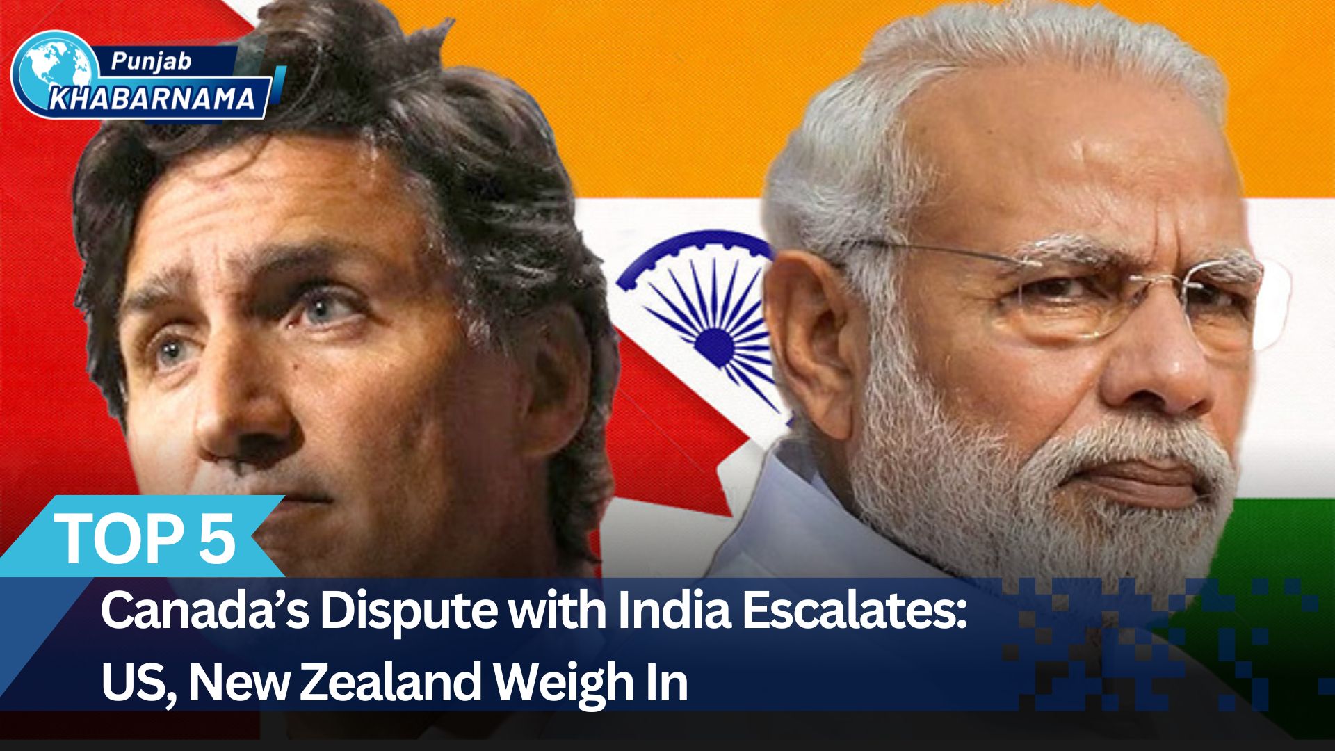 Canada’s Dispute with India Escalates: US, New Zealand Weigh In